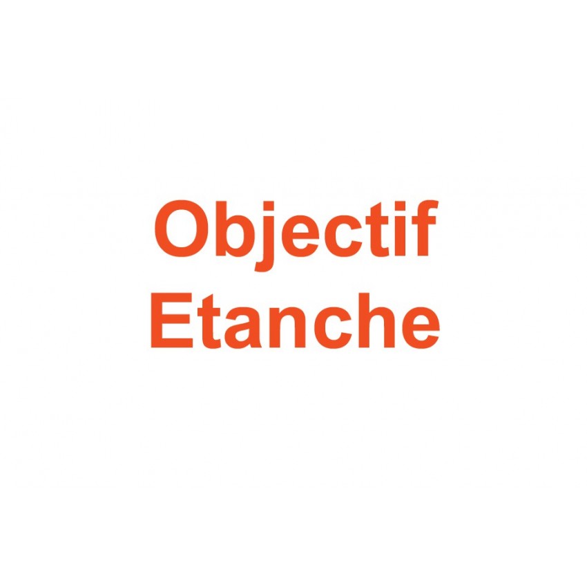 Objectif étanche